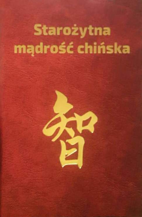 chiński kod kulturowy, zrozumieć Chiny, historia Chin, język chiński, przysłowia chińskie | Piotr Plebaniak, Starożytna mądrość chińska 