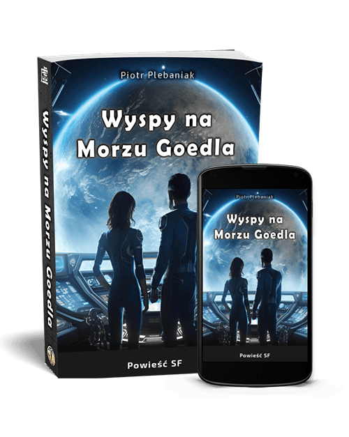  | Piotr Plebaniak, Wyspy na Morzu Goedla  - przód okładki zestaw ebook i papierowa