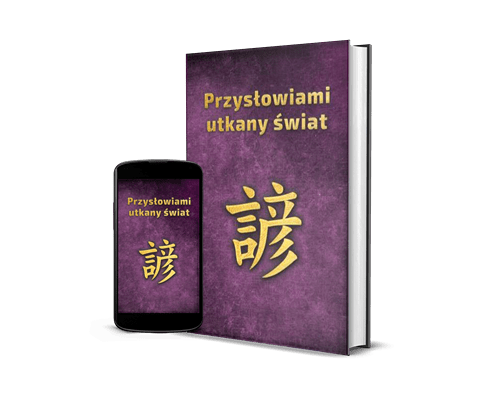  | Piotr Plebaniak, Przedziwne opowiastki Państwa Środka Mądrości dwóch cywilizacji - Przysłowia Państwa Środka i nasze - przód okładki zestaw ebook i papierowa