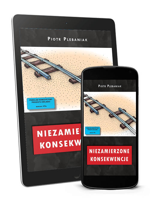  | Piotr Plebaniak, Niezamierzone skutki  - ebook przód okładki 