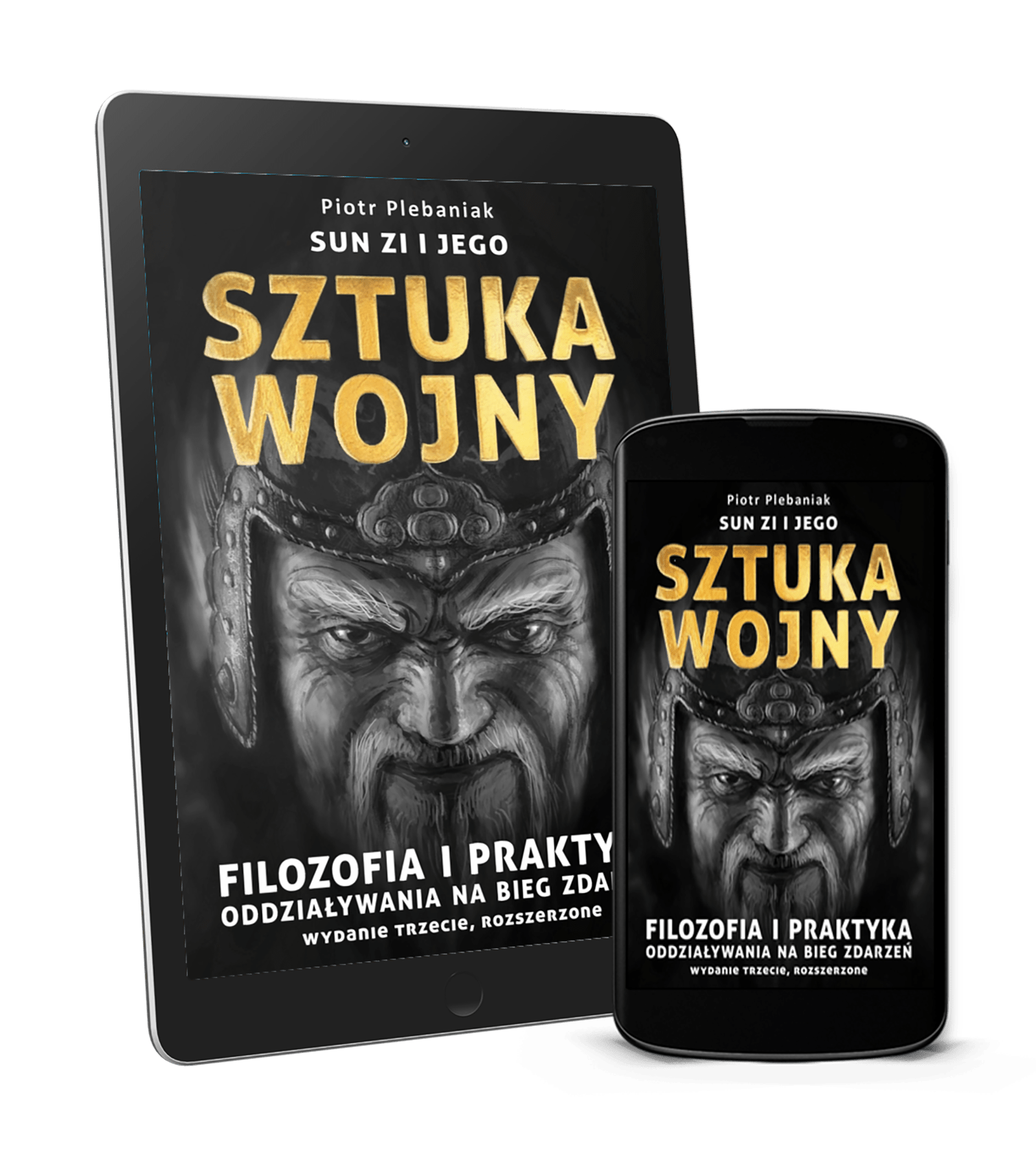  | Piotr Plebaniak, Sun Zi i jego Sztuka wojny Filozofia i praktyka oddziaływania na bieg wydarzeń - ebook przód okładki 