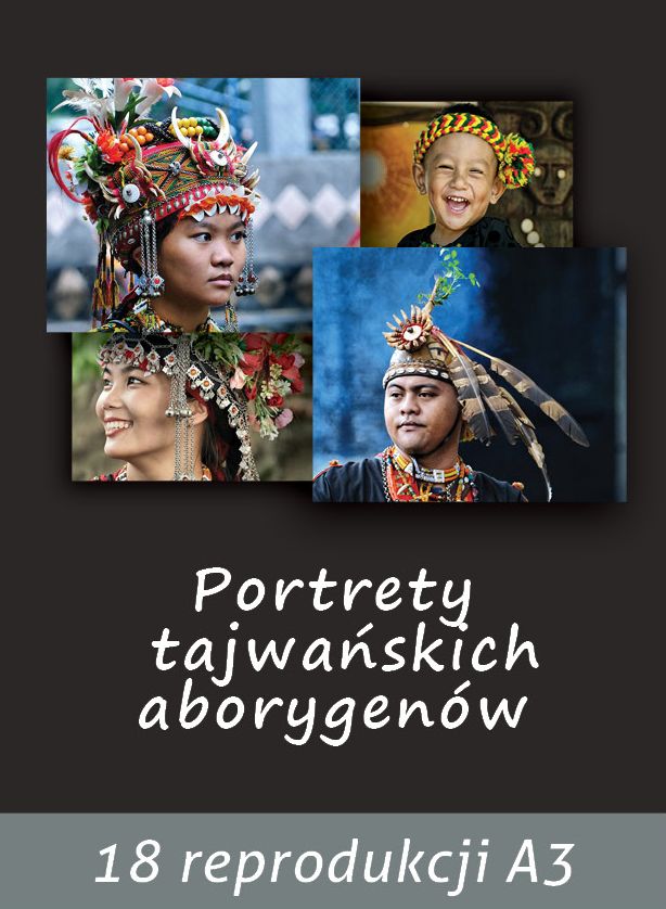  | Piotr Plebaniak, Portrety tajwańskich aborygenów Pakiet fotografii formatu A3 do powieszenia na ścianę - przód okładki1 