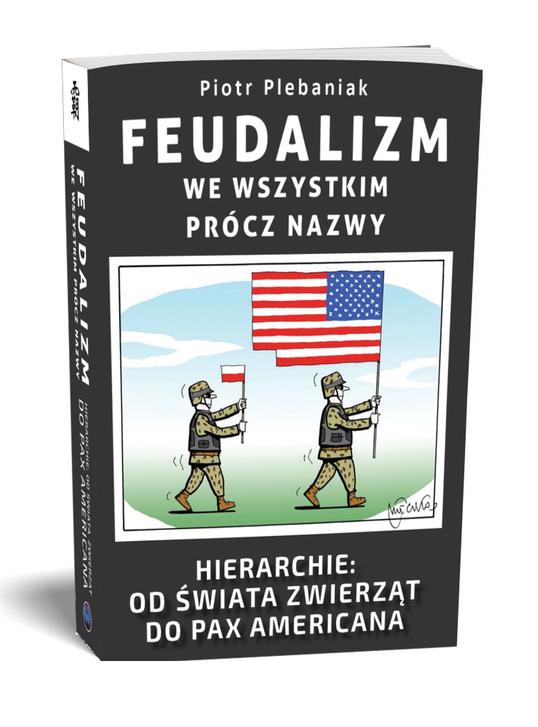  Każdy ład światowy to system hierarchiczny, w którym status decyduje o tym, czy państwo może łamać lub naginać zasady. Feudalny charakter porządku Pax Americana polega na regulacji dostępu do energii. Rola państw wasalnych (junior-partnerów) to wypełnianie swoich powinności. | Próbka książki 