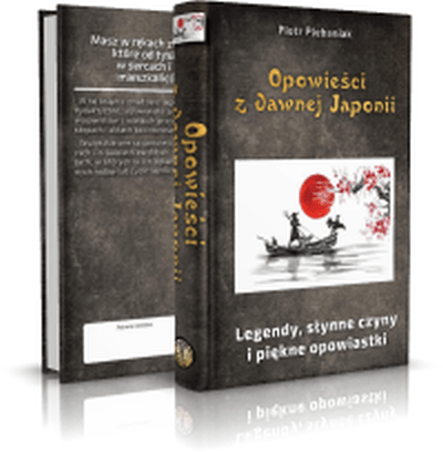  | Piotr Plebaniak, Opowieści z dawnej Japonii Legendy, opowieści historyczne i narodowe podania - przód i tył okładki 