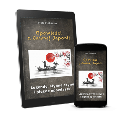  | Piotr Plebaniak, Opowieści z dawnej Japonii Legendy, opowieści historyczne i narodowe podania - ebook przód okładki 