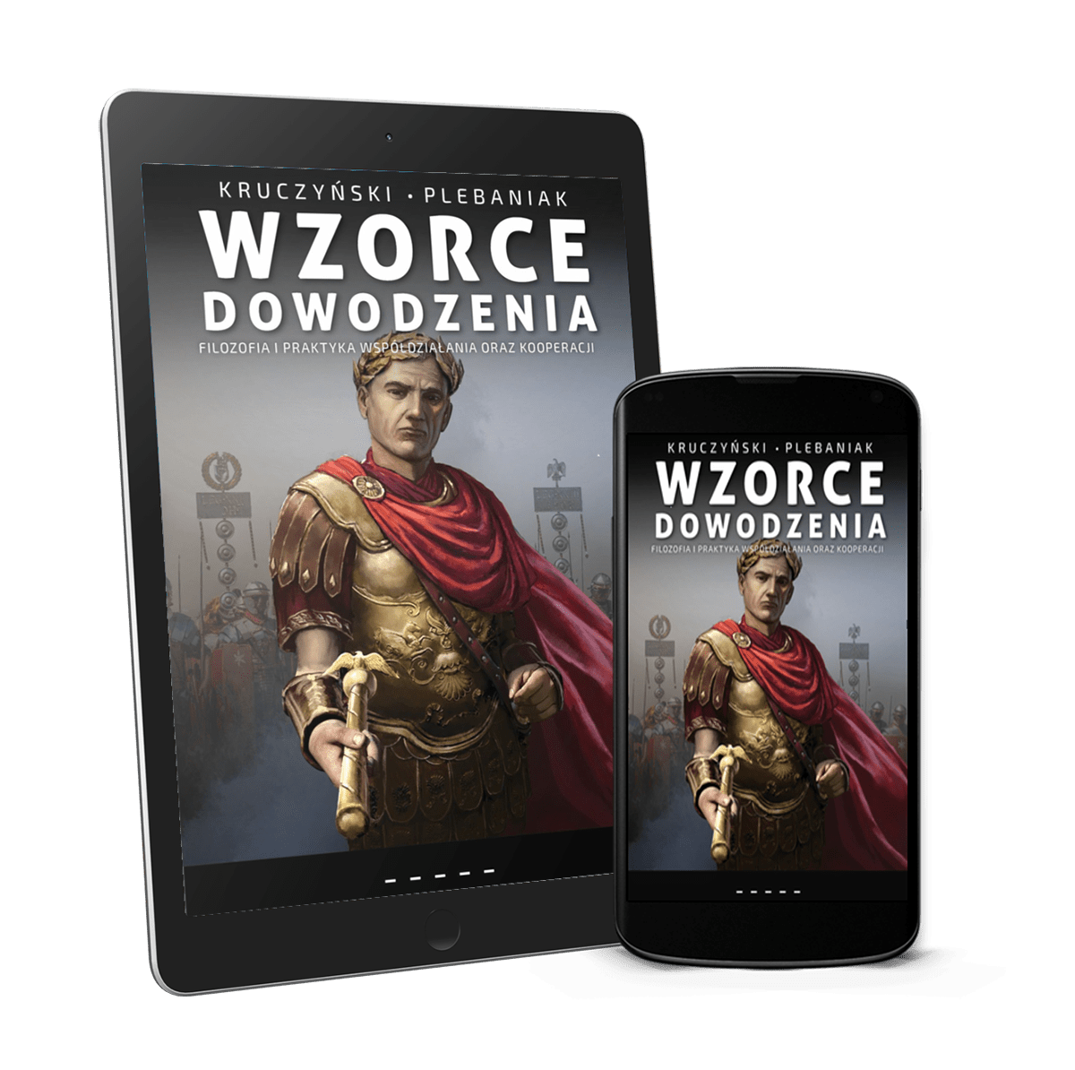  | Piotr Plebaniak, Wzorce dowodzenia Wizja i zdolność przewodzenia na polu bitwy - ebook przód okładki 